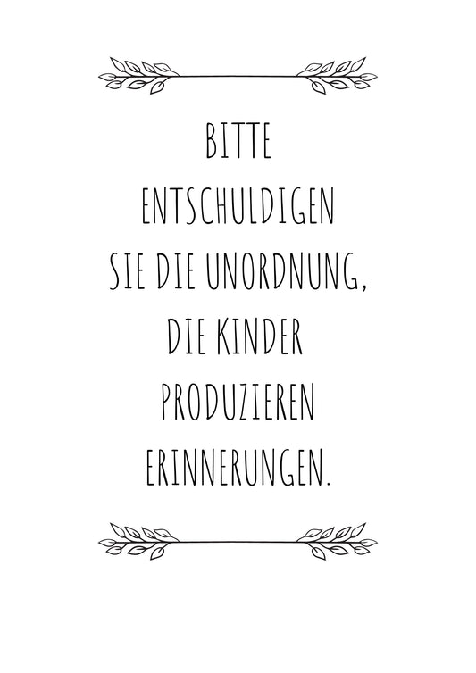 Bitte Entschuldigen Sie die Unordnung